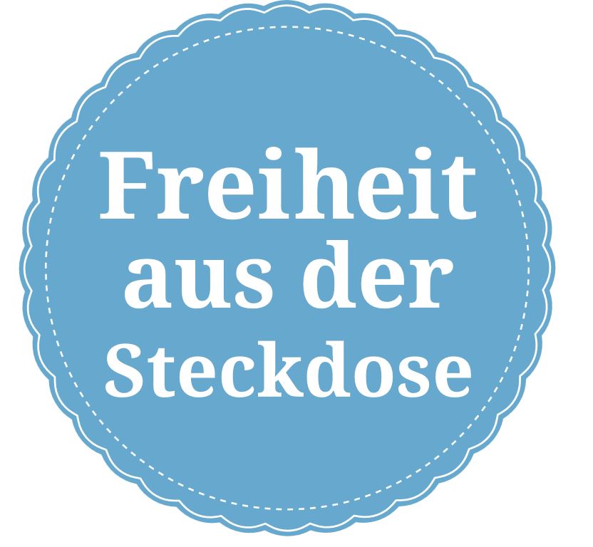 Freiheit aus der Steckdose